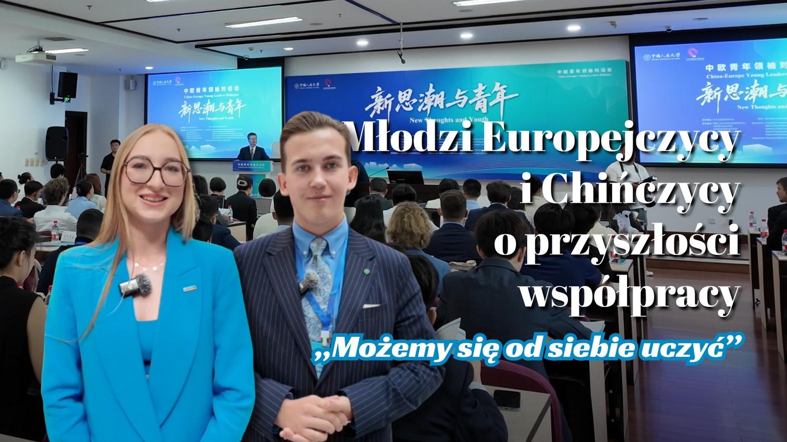 Młodzi Europejczycy i Chińczycy o przyszłości współpracy. „Możemy się od siebie uczyć”